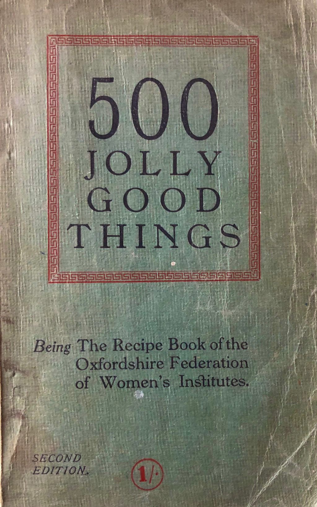 Oxfordshire Federation of Women's Institutes. 500 Jolly Good Things