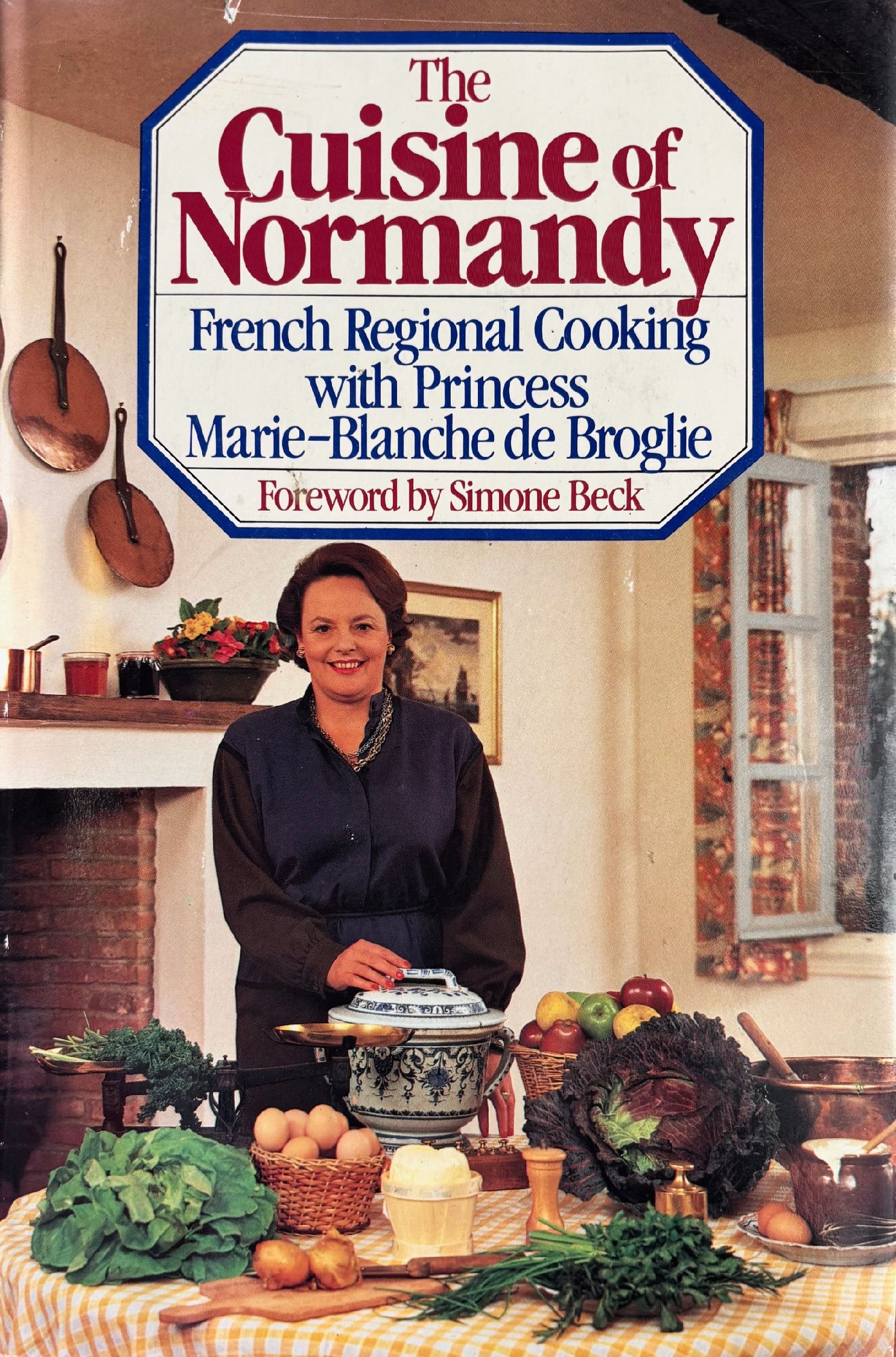 (*NEW ARRIVAL*) (French) Princess Marie-Blanche de Broglie with Harriet Zukas. The Cuisine of Normandy