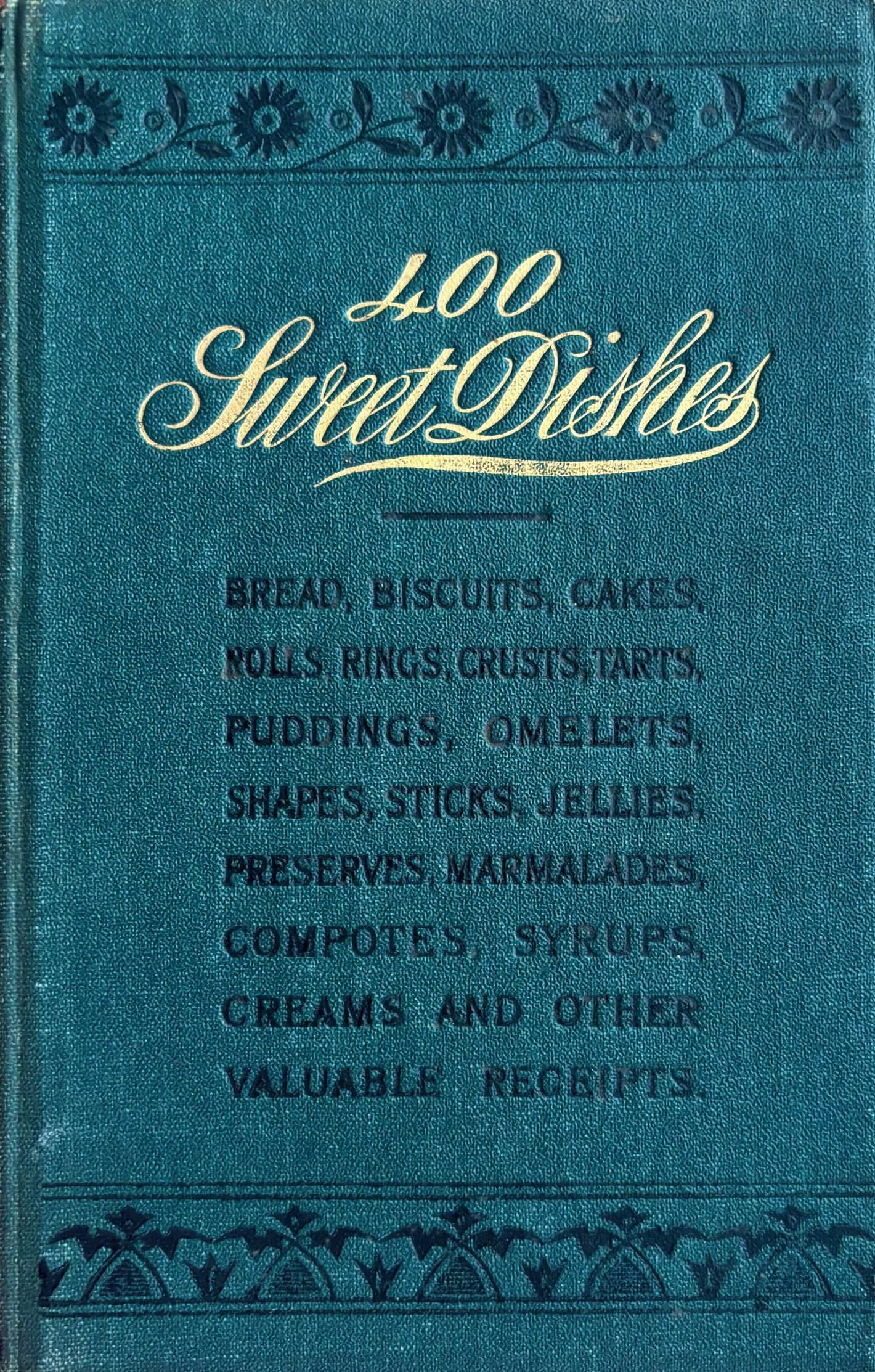 (*NEW ARRIVAL*) (Confectionery) Madame Ryty. 400 Sweet Dishes suibtable for Confectioners, Cooks, &c.