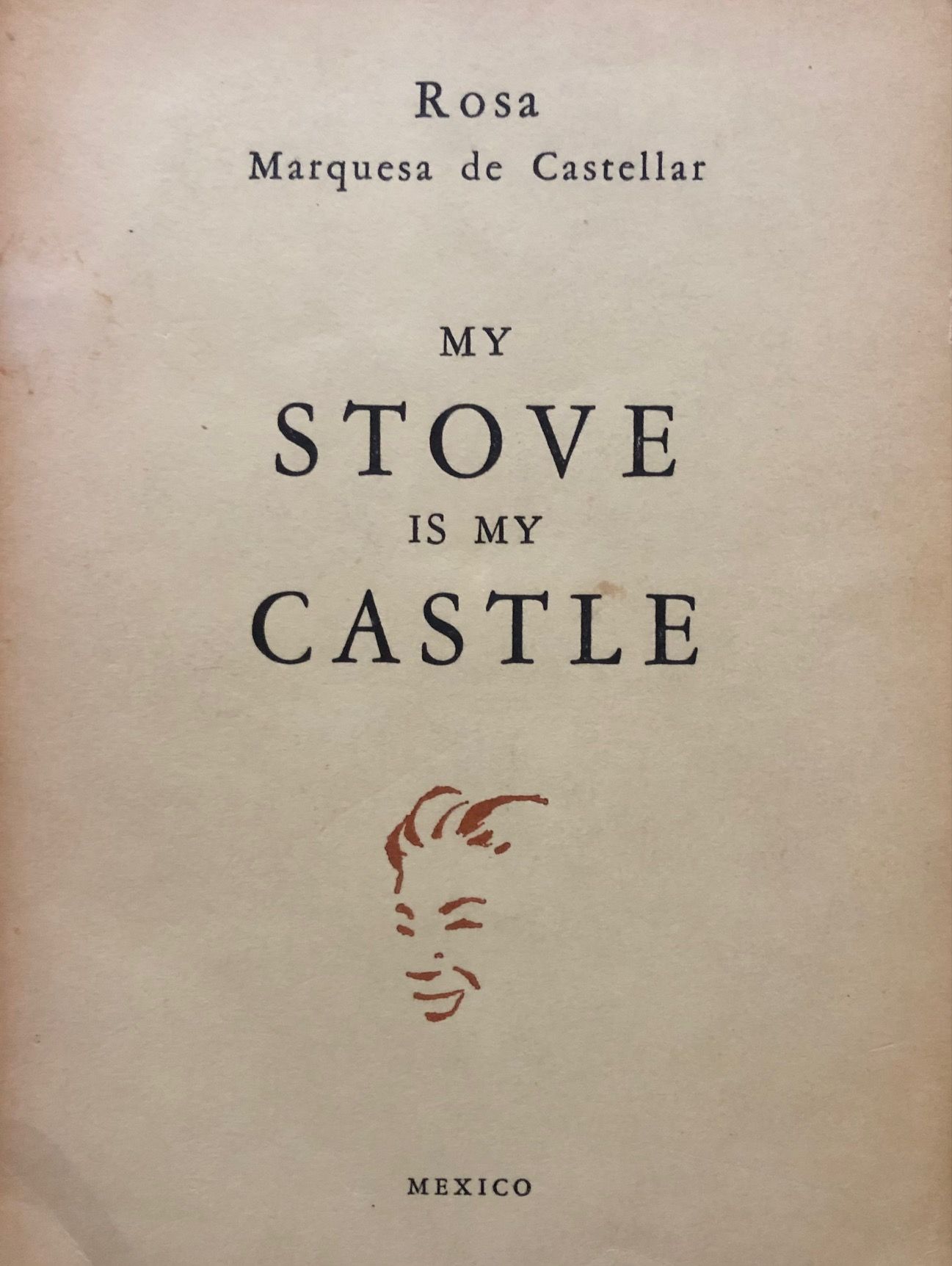 (*NEW ARRIVAL*) (Mexican) Rosa [Haden] Marquesa de Castellar. Stove is My Castle. *SIGNED*