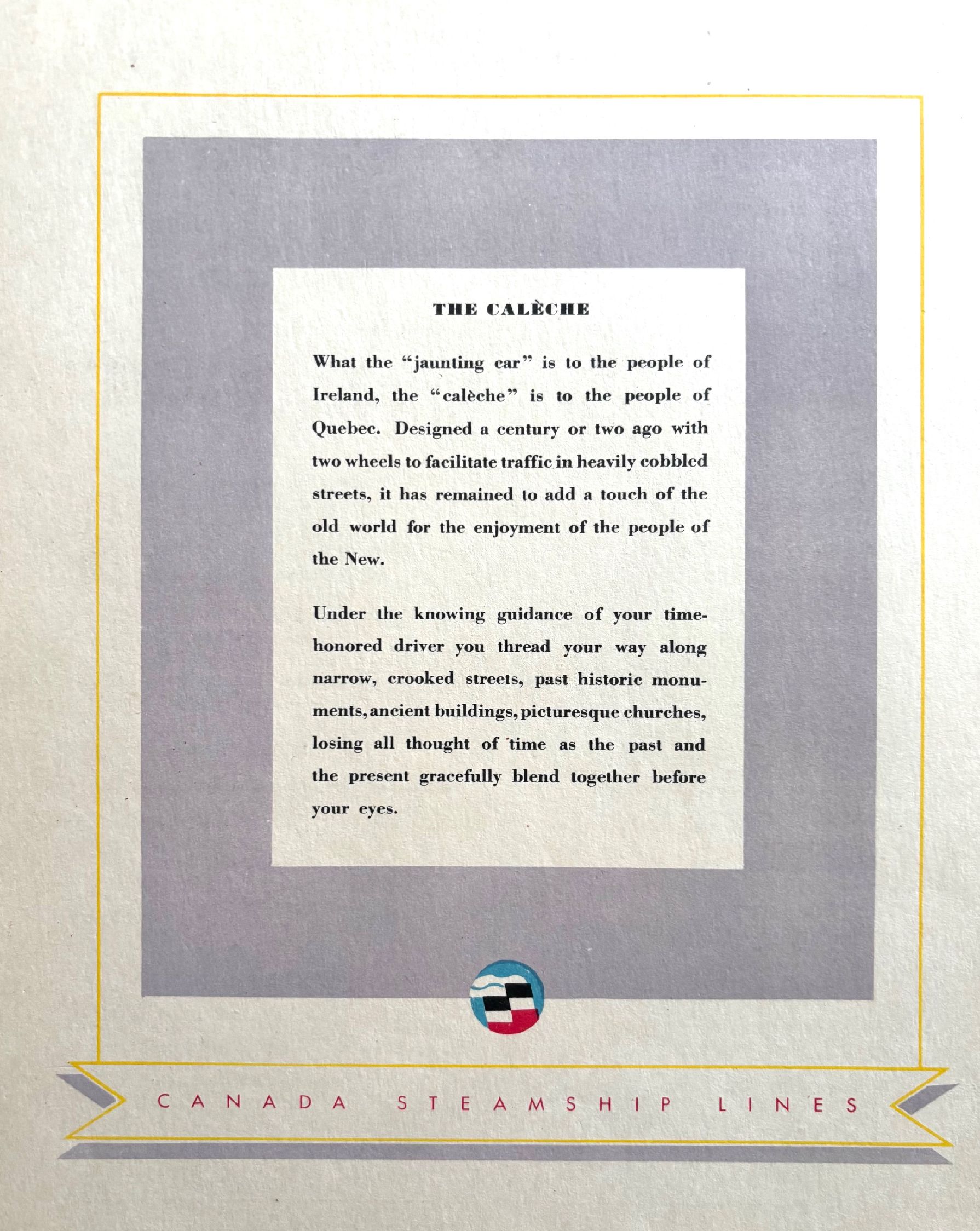 (*NEW ARRIVAL*) Canada Steamship Lines. The Calèche