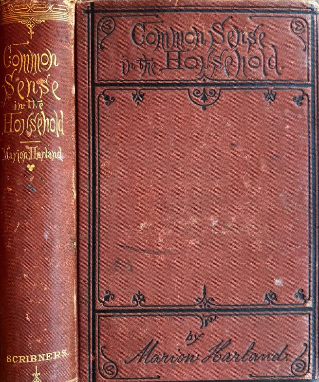 (*NEW ARRIVAL*) (General) Marion Harland. Common Sense in the Household: A Manual of Practical Houewifery