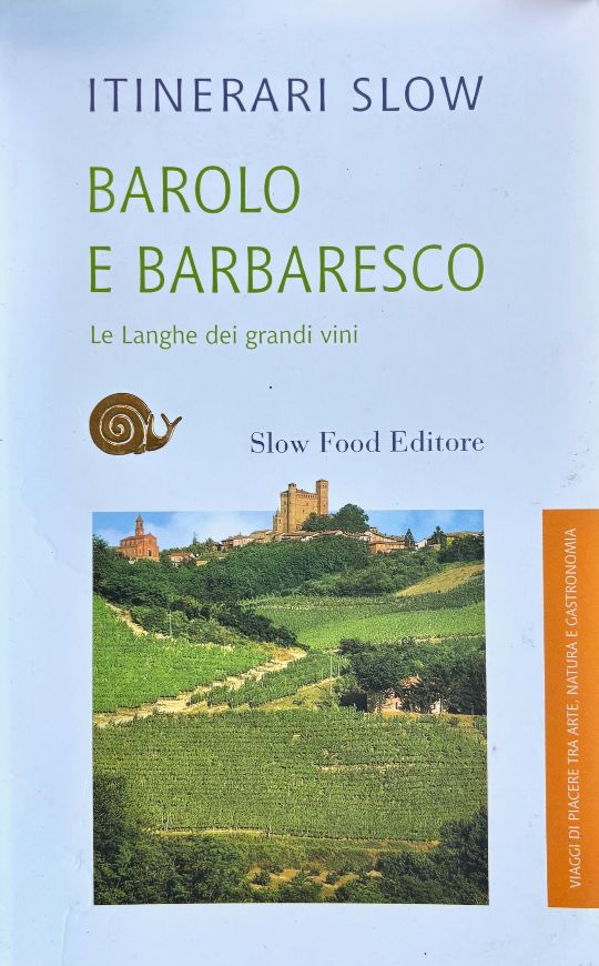 (*NEW ARRIVAL*) (Italian) Barolo e Barbaresco. Le Langhe dei grandi vini