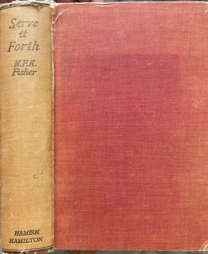 (*NEW ARRIVAL*) (Food Writing) M.F.K. Fisher. Serve it Forth