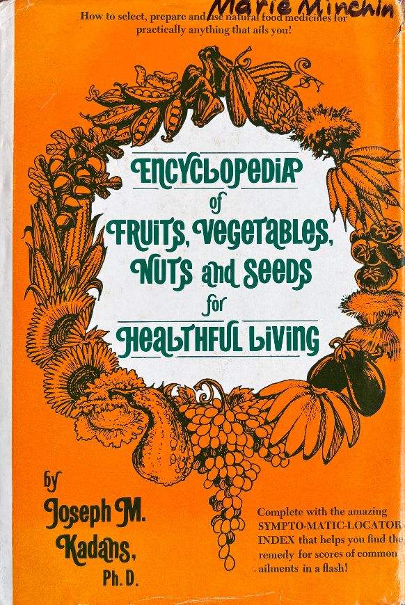 (*NEW ARRIVAL*) (Health) Joseph M. Kadans. Encyclopedia of Fruits, Vegetables, Nuts and Seeds for Healthful Living