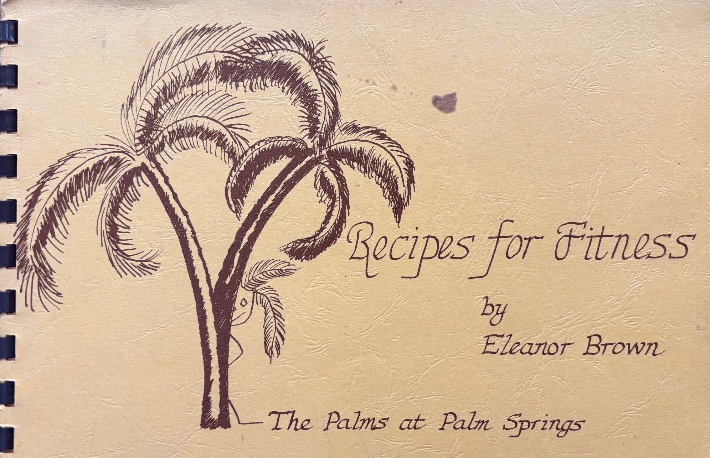 (*NEW ARRIVAL*) (California - Palm Springs) Eleanor Brown. Recipes for Fitness