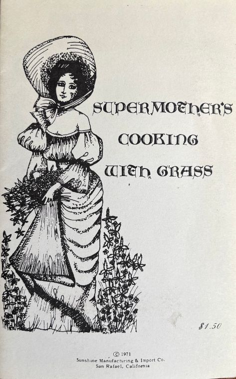 (*NEW ARRIVAL*) (Marijuana) Supermother's Cooking with Grass