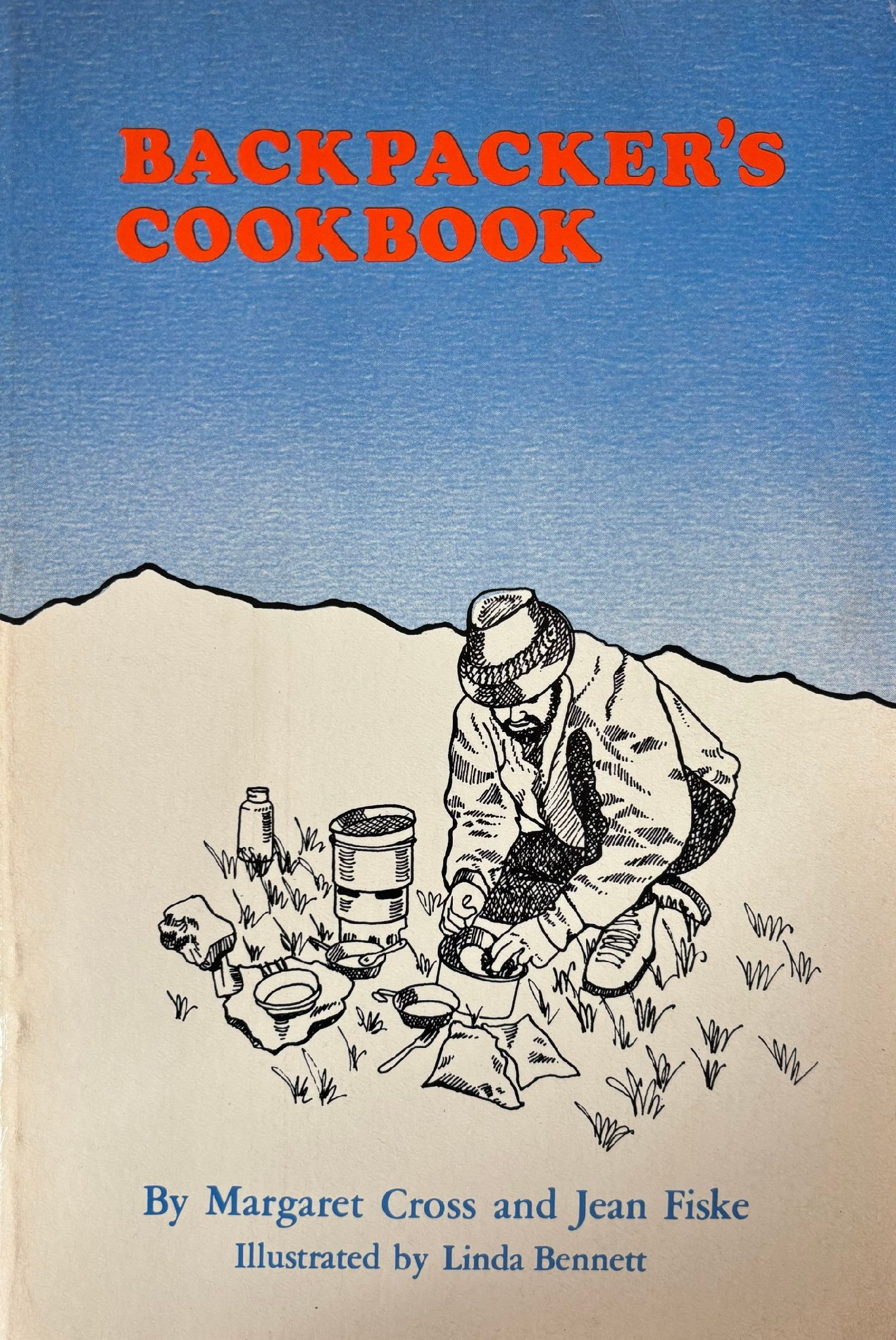 (*NEW ARRIVAL*) (Outdoors) Margaret Cross & Jean Fiske. Backpacker's Cookbook
