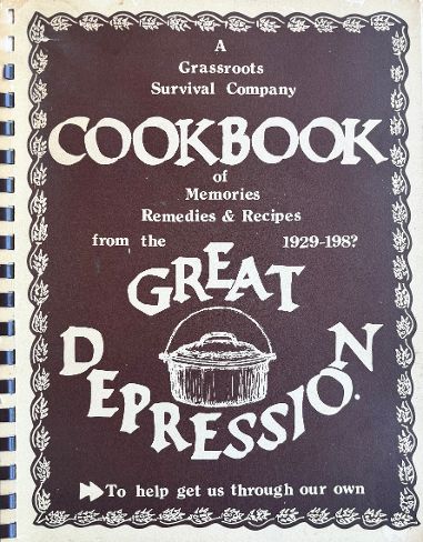 (*NEW ARRIVAL*) (Hippie) Mark & Buffy Nichols. Cookbook of Memories, Remedies & Recipes from the 1929-198? Great Depression