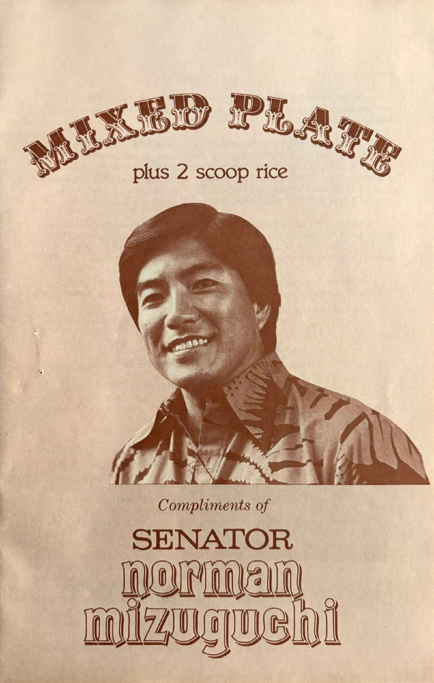 (*NEW ARRIVAL*) (Hawaiian) Senator Norman Mizuguchi. Mixed Plate plus 2 Scoop Rice