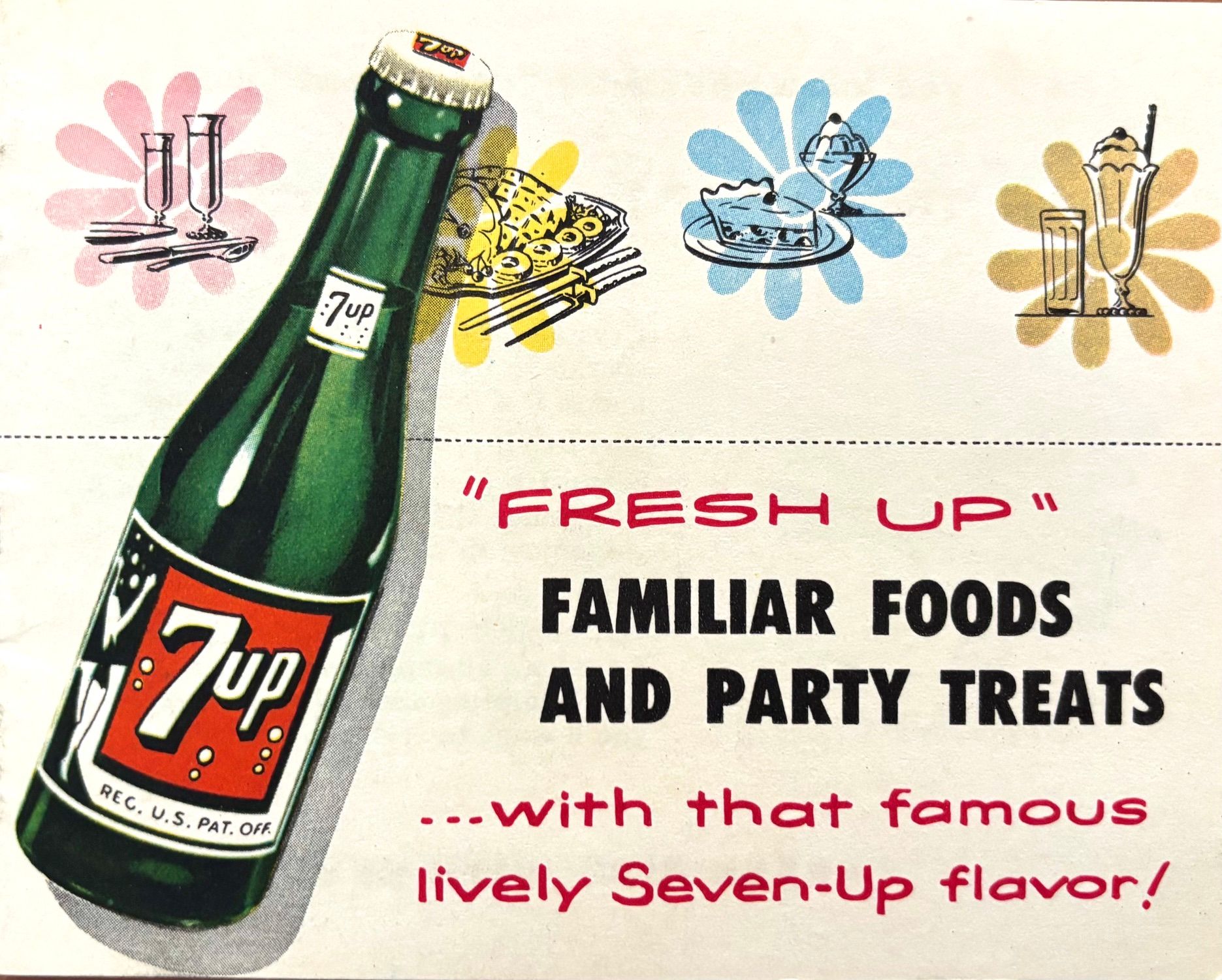 (*NEW ARRIVAL*) (Booklet) 7-Up. "Fresh Up" Familiar Foods and Party Treats with that famous lively Seven-up Flavor.
