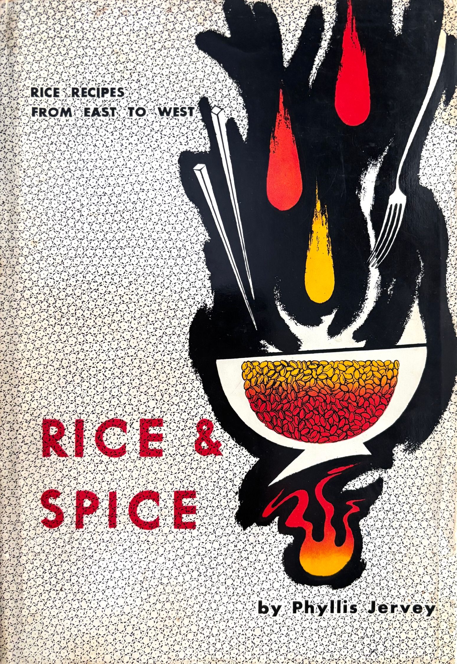 (*NEW ARRIVAL*) (Rice) Phyllis Jervey. Rice & Spice: Rice Recipes from East to West