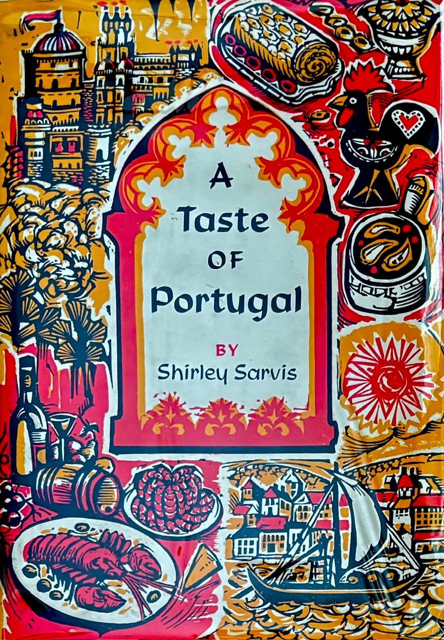 (*NEW ARRIVAL*) (Portuguese) Shirley Sarvis. A Taste of Portugal