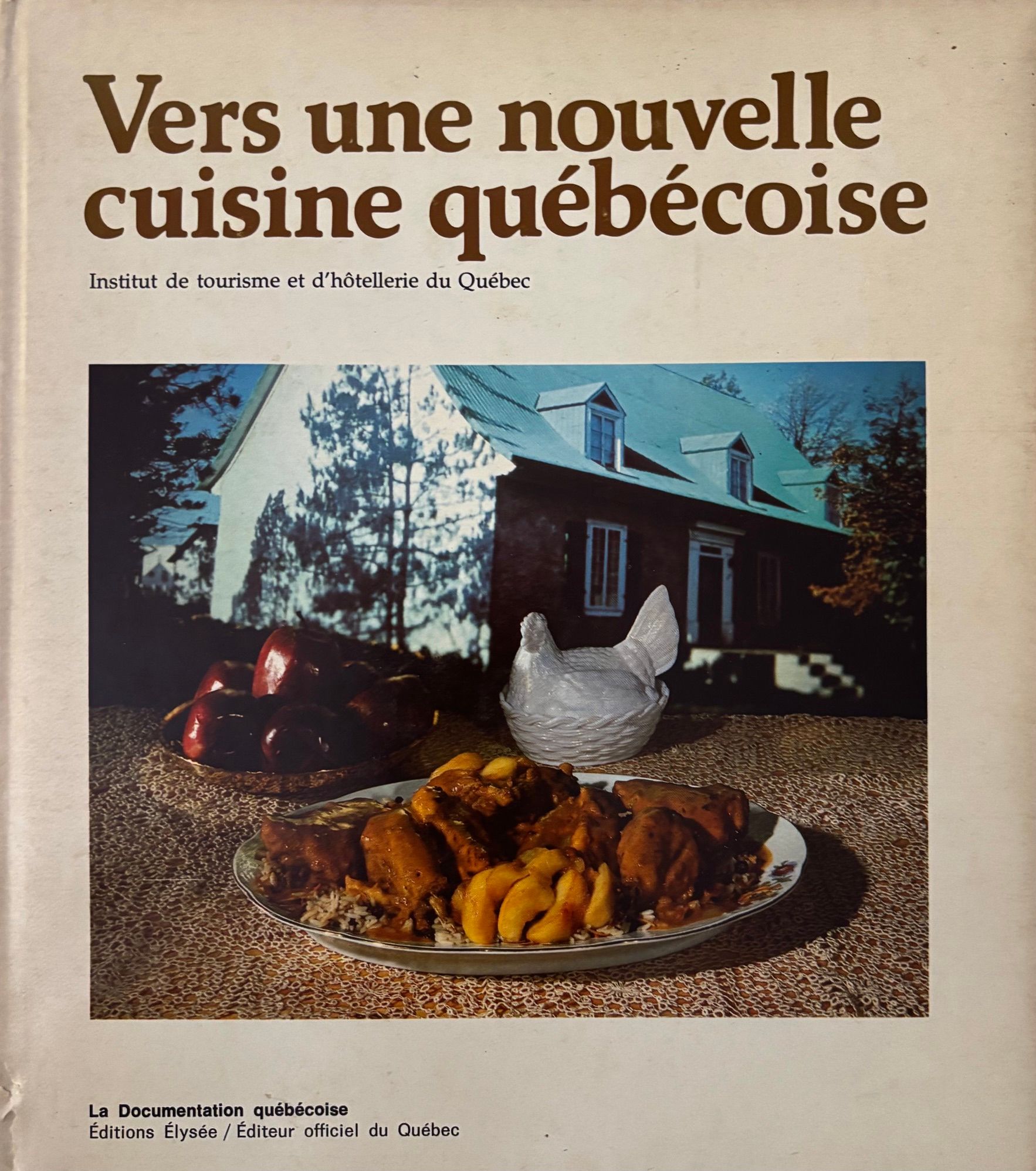 (*NEW ARRIVAL*) (Canadian - Quebec) Institut de Tourisme. Vers une Nouvelle Cuisine Quebecoise
