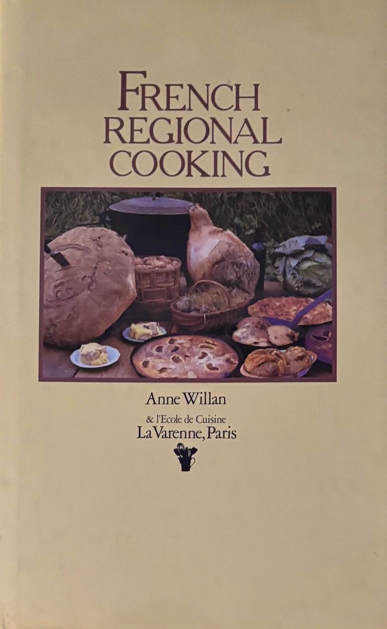 (*NEW ARRIVAL*) (French) Anne Willan. French Regional Cooking