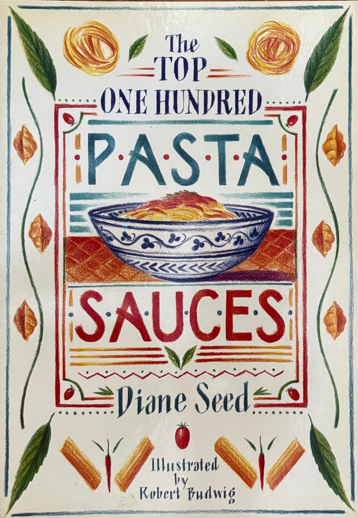 The Top One Hundred Pasta Sauces (Diane Seed)