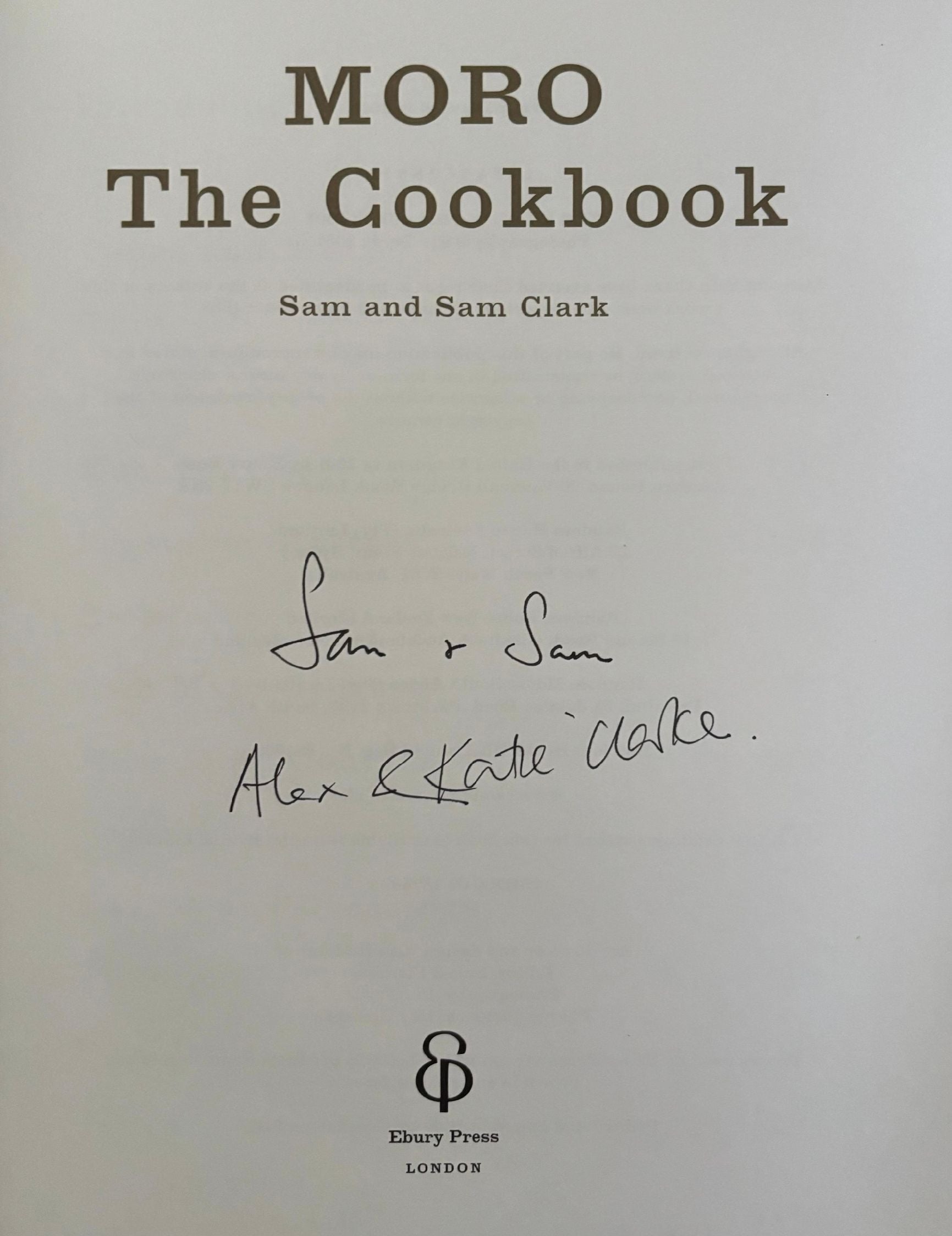 (*NEW ARRIVAL*) Samuel Clark and Samantha Clark. Moro the Cookbook. *Signed*