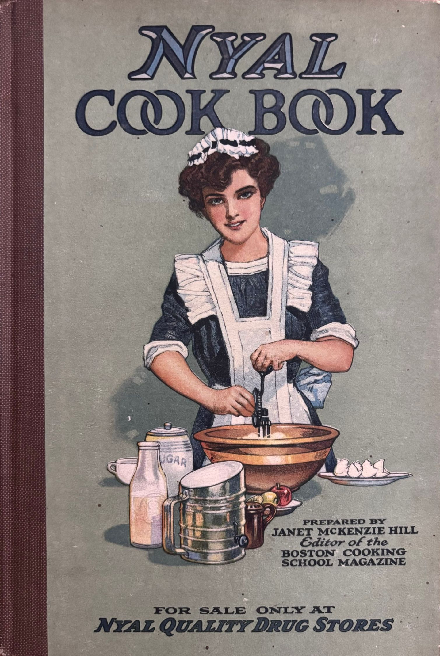 (*NEW ARRIVAL*) (Domestic Science) Janet McKenzie Hill. NYAL Cook Book: Practical Recipes that have been Tested in Actual Use