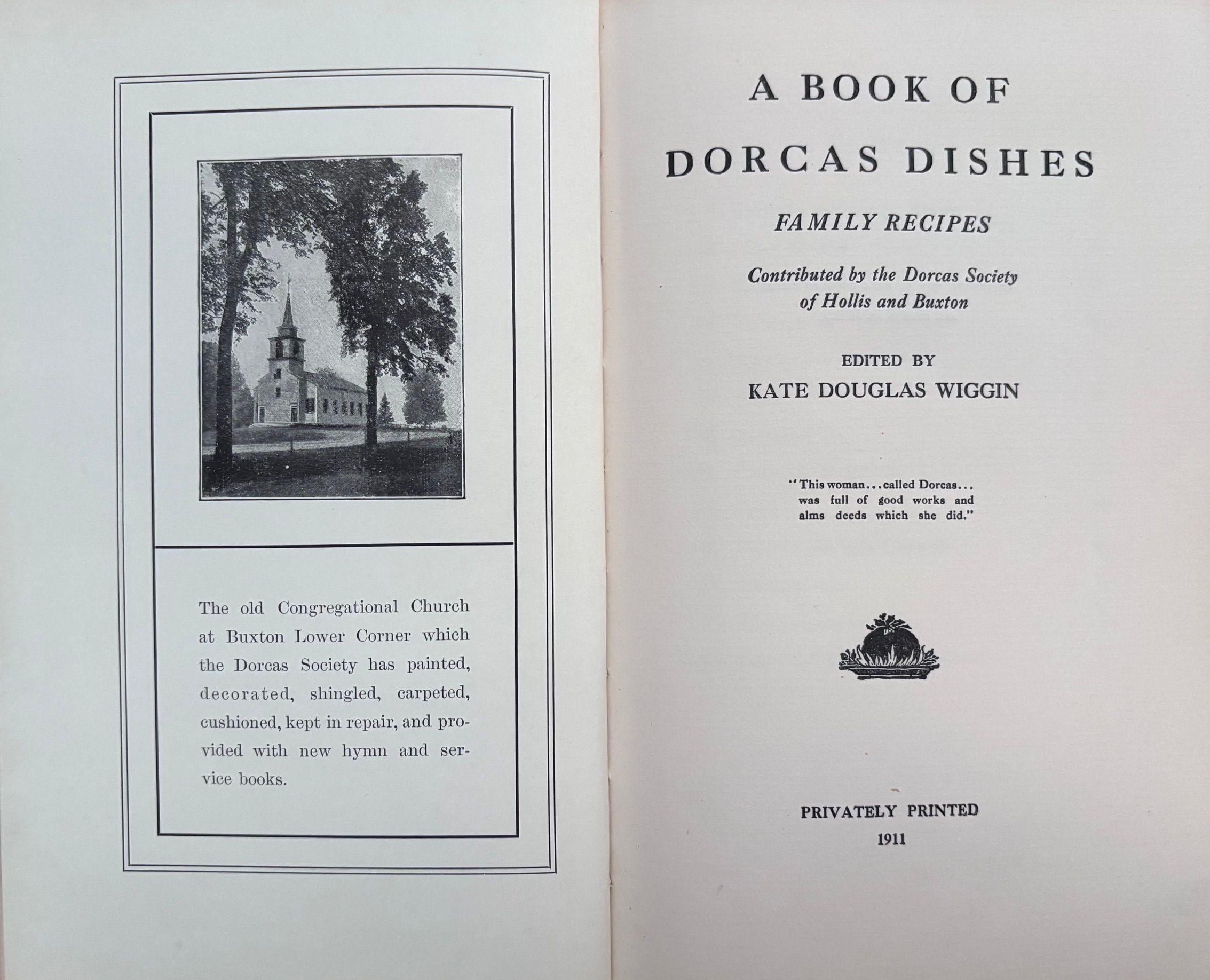 (*NEW ARRIVAL*) (Maine) Kate Douglas Wiggin, ed. A Book of Dorcas Dishes: Family Receipts contributed by the Dorcas Society of Hollis and Buxton
