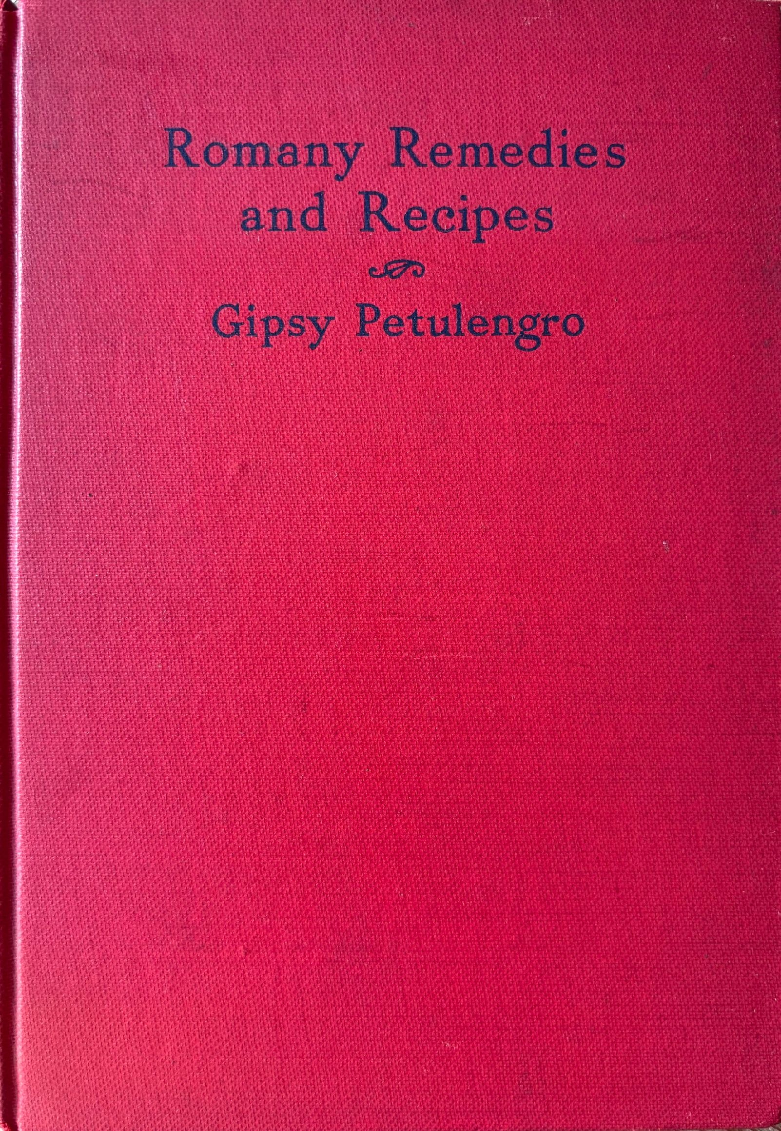 (*NEW ARRIVAL*) (Romany) Gipsy Petulengro. Romany Recipes and Remedies