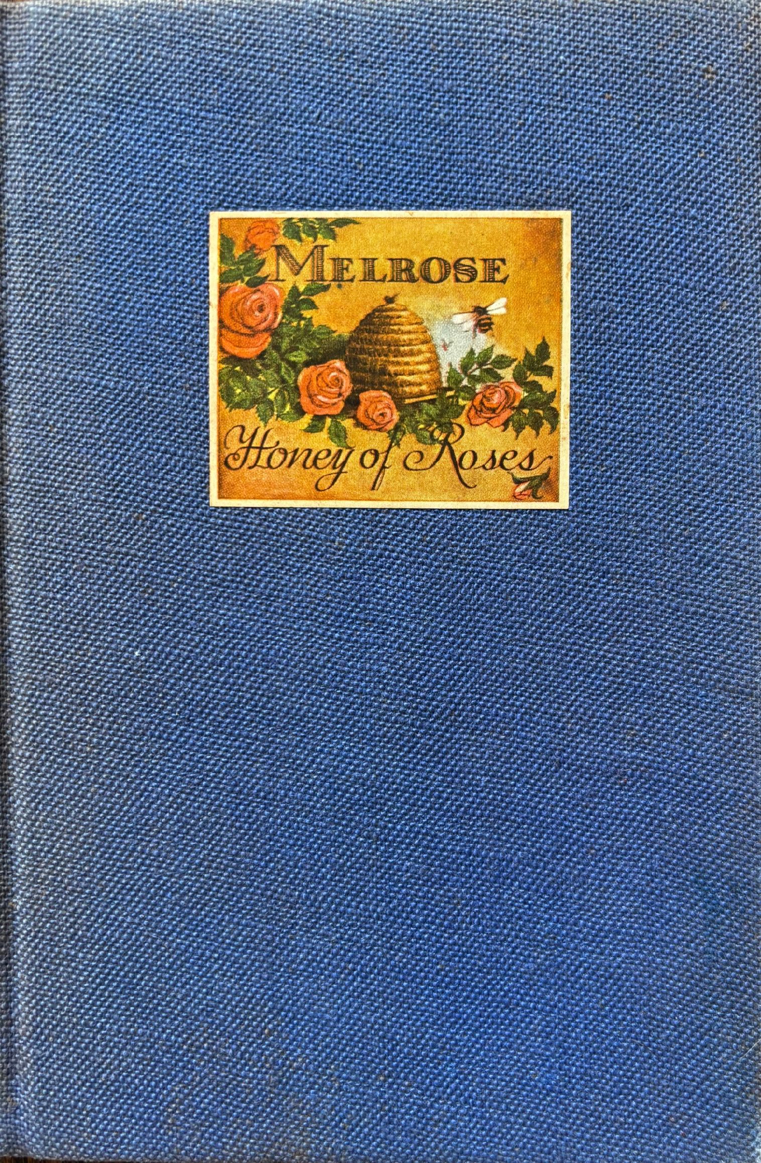 (*NEW ARRIVAL*) (Cocktails - Maryland) Stirling Graham. Melrose, Honey of Roses: A Dissertation