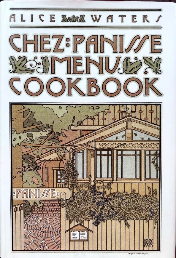 (*NEW ARRIVAL*) (Chez Panisse) Alice Waters, with Linda Guenzel. Chez Panisse Menu Cookbook *Signed*