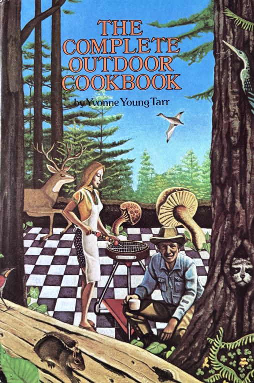 (*NEW ARRIVAL*) Yvonne Young Tarr. The Complete Outdoor Cookbook