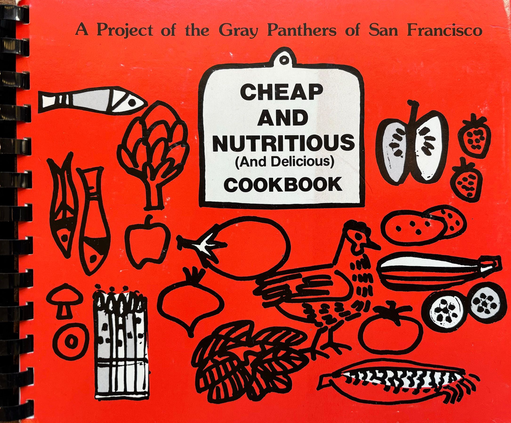 (San Francisco) Gray Panthers of S.F. Cheap and Nutritious (And Delicious) Cookbook