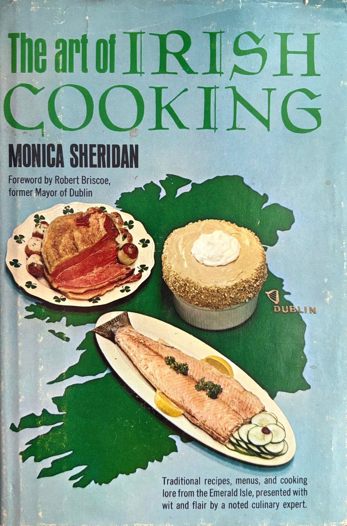 (*NEW ARRIVAL*) (Irish) Monica Sheridan. The Art of Irish Cooking