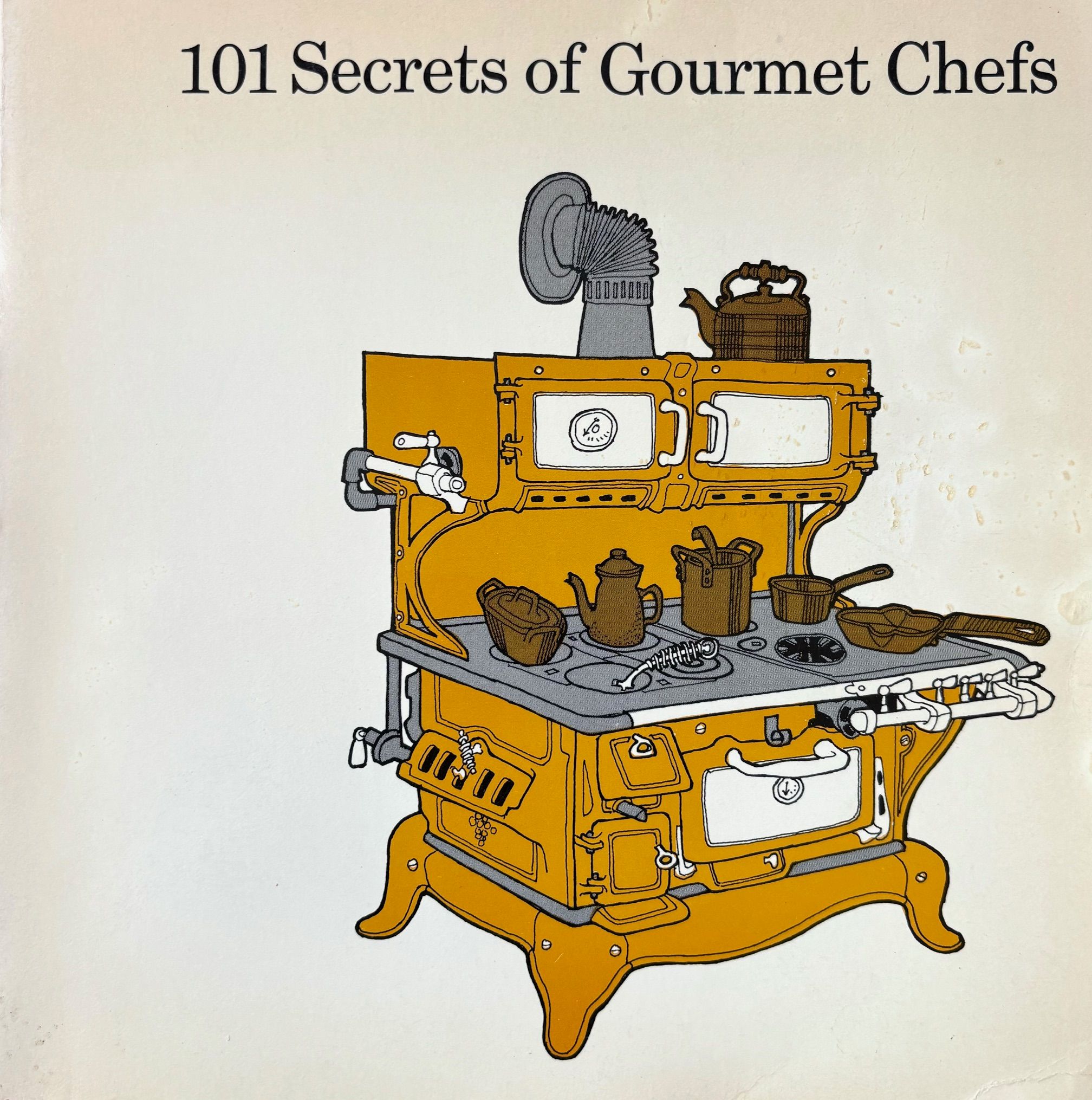 (*NEW ARRIVAL*) (California) Jacqueline Killeen, ed. 101 Secrets of Gourmet Chefs: Unusual Recipes from the State's Great Restaurants