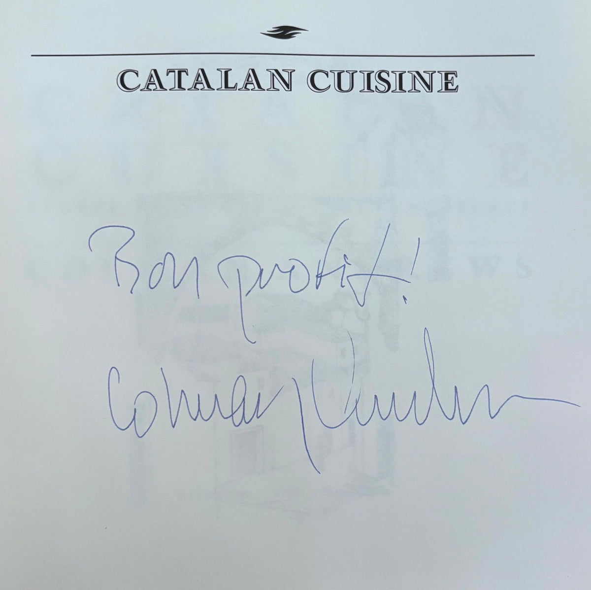 (*NEW ARRIVAL*) (Spanish) Colman Andrews. Catalan Cuisine: Europes Last Great Culinary Secret. *Signed*