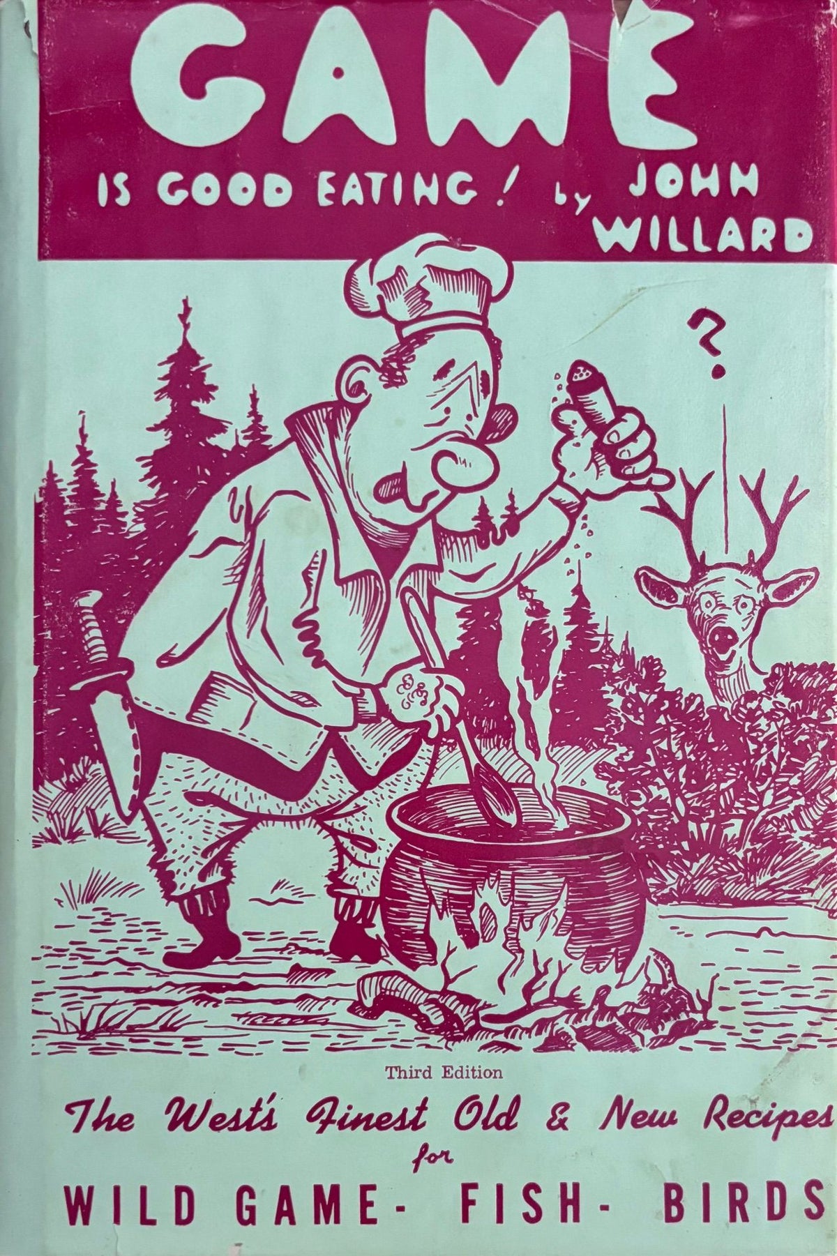 (*NEW ARRIVAL*) (Game) John Willard. Game is Good Eating. *Signed*