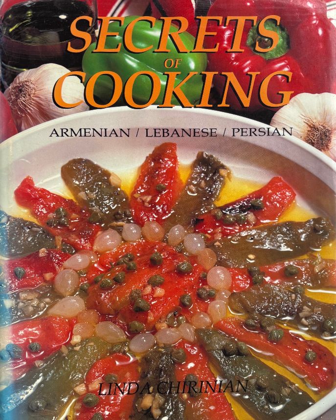 (*NEW ARRIVAL*) (Paula Wolfert) Linda Chirinian. Secrets of Cooking: Armenian/Lebanese/Persian
