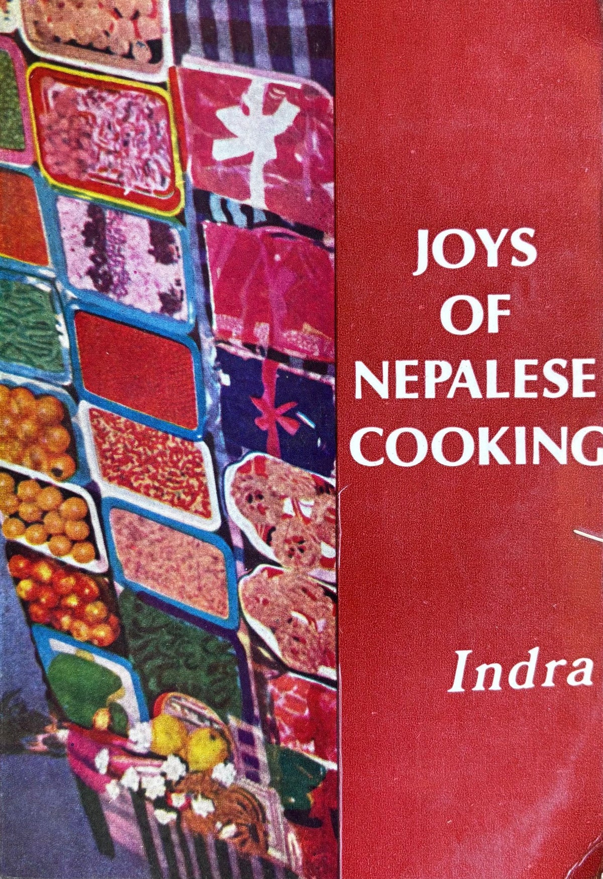 (*NEW ARRIVAL*) (Nepal) Indra Majupuria. Joys of Nepalese Cooking