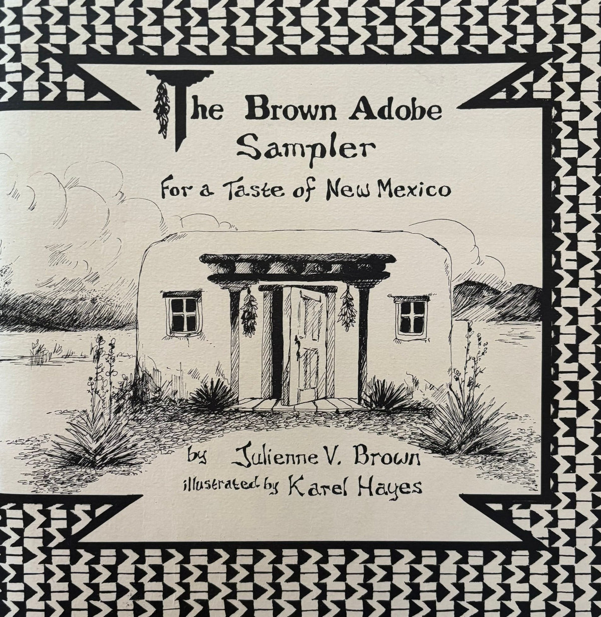 (*NEW ARRIVAL*) (New Mexico) Julienne V. Brown. The Brown Adobe Sampler for a Taste of New Mexico