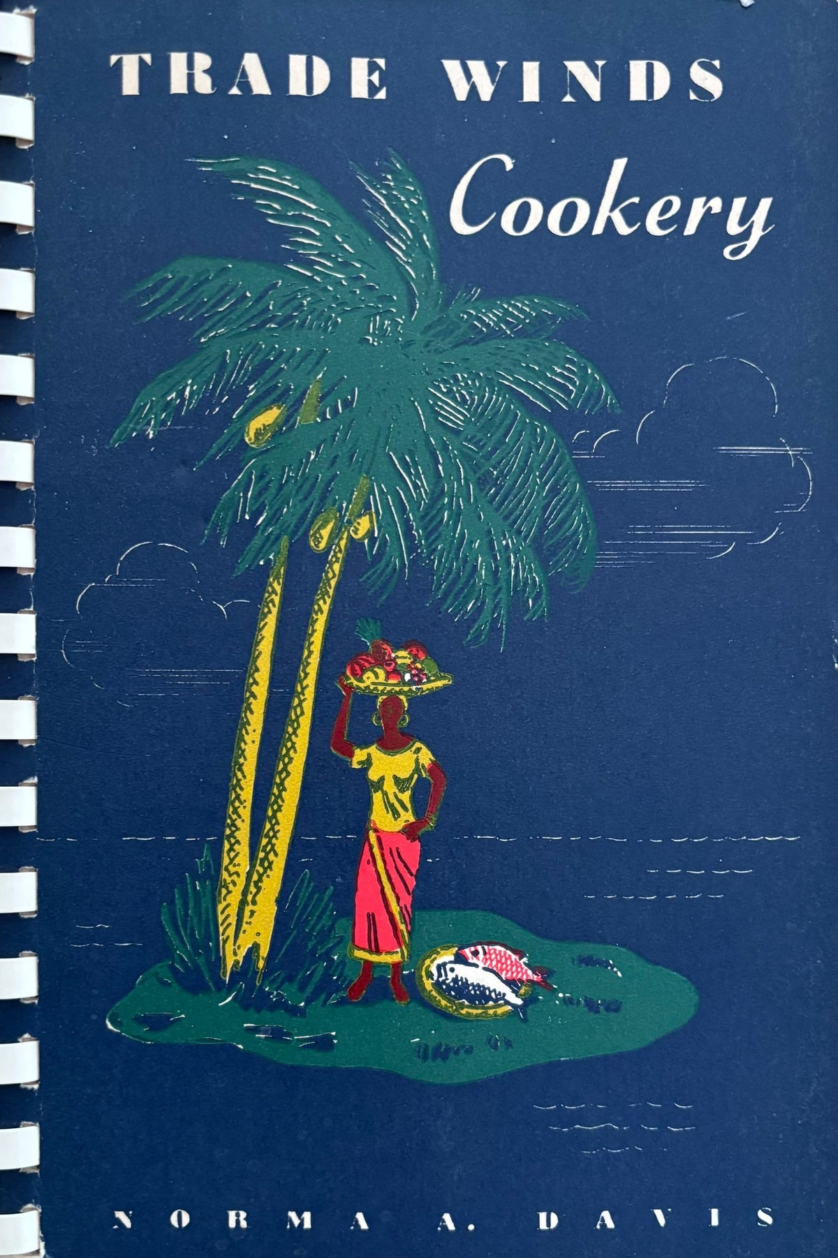 (*NEW ARRIVAL*) (Tropical) Norma A. Davis. Trade Winds Cookery for All America