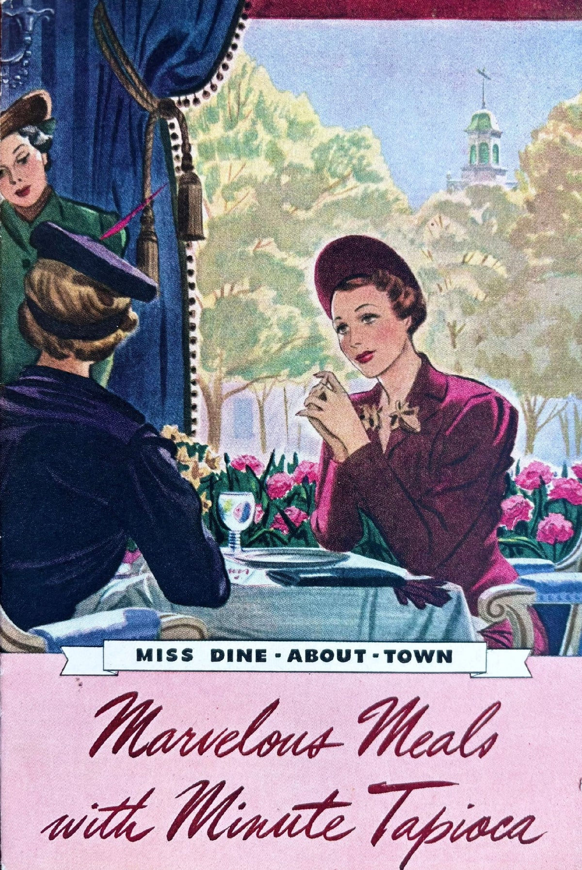 (*NEW ARRIVAL*) (Booklet) Miss Dine-About-Town. Marvelous Meals with Minute Tapioca