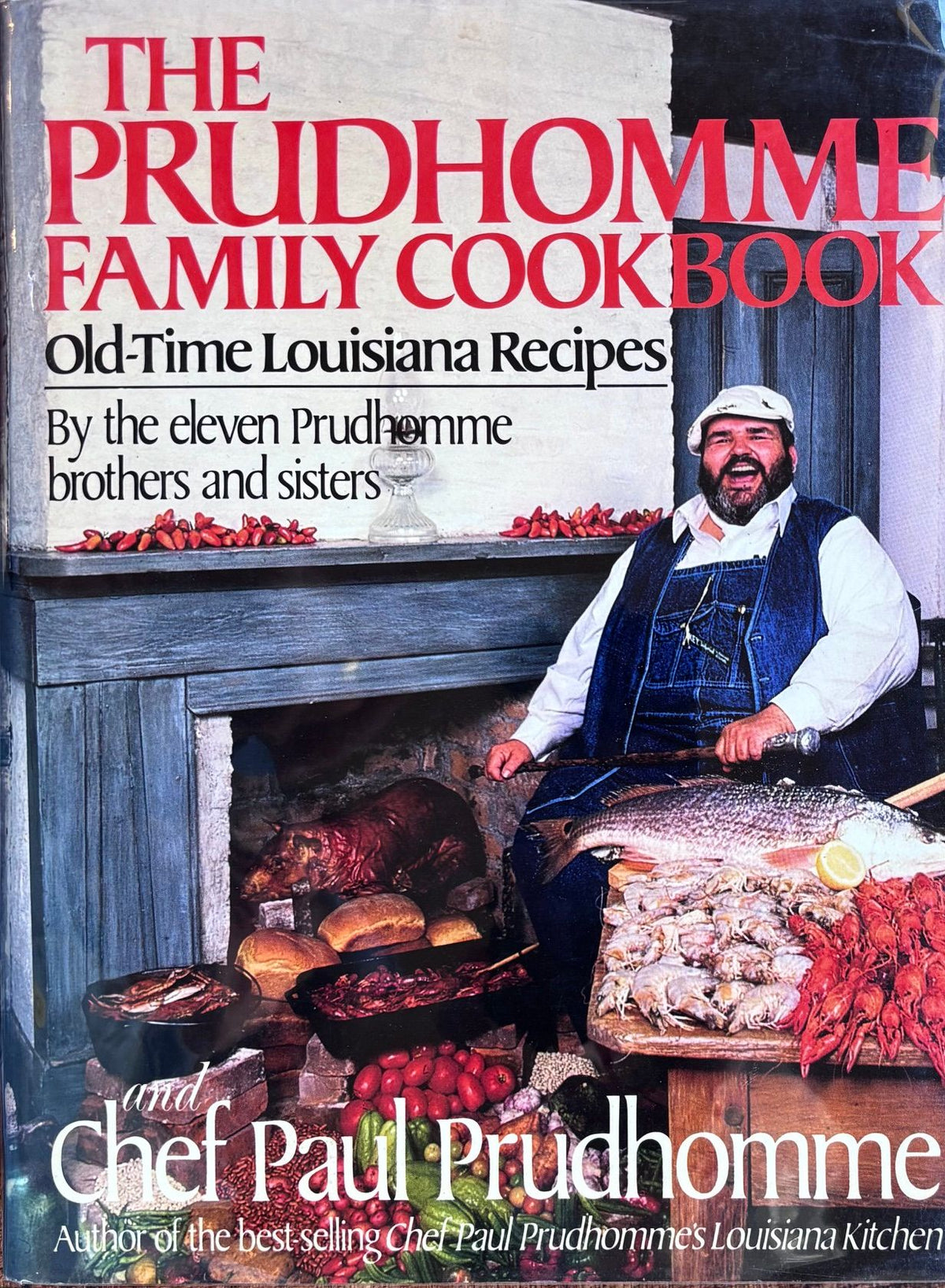 (*NEW ARRIVAL*) (New Orleans) Paul Prudhomme, et al. The Prudhomme Family Cookbook: Old Time Louisiana Recipes *Signed*