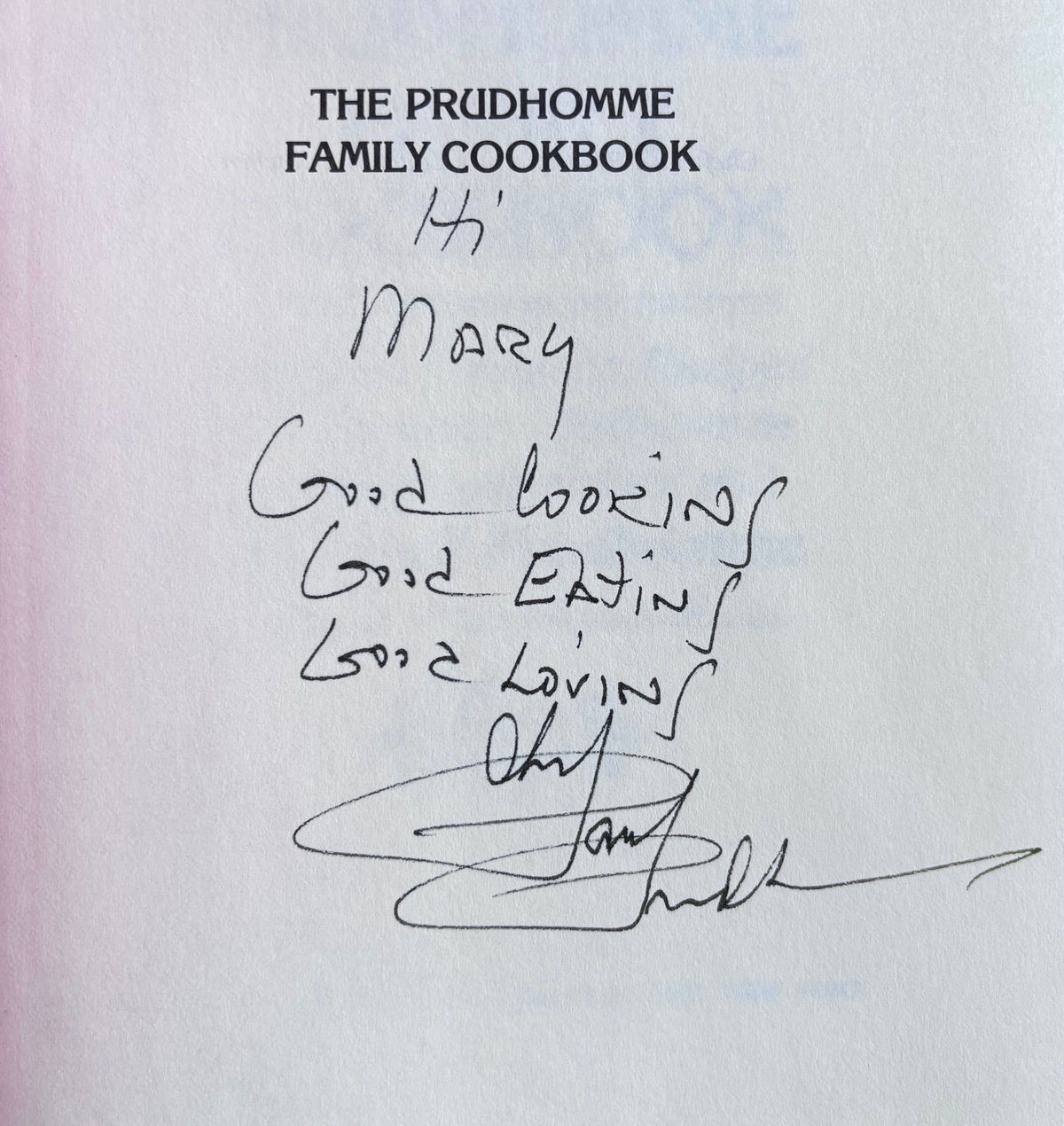 (*NEW ARRIVAL*) (New Orleans) Paul Prudhomme, et al. The Prudhomme Family Cookbook: Old Time Louisiana Recipes *Signed*