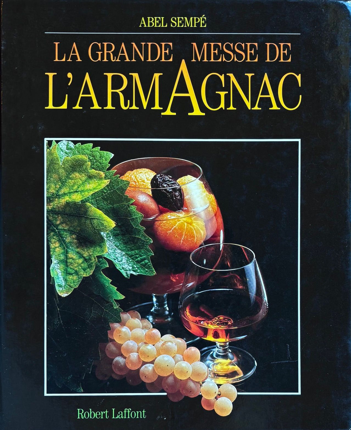 (*NEW ARRIVAL*) (Armagnac) Abel Sempé. La Grande Messe de l'Armagnac