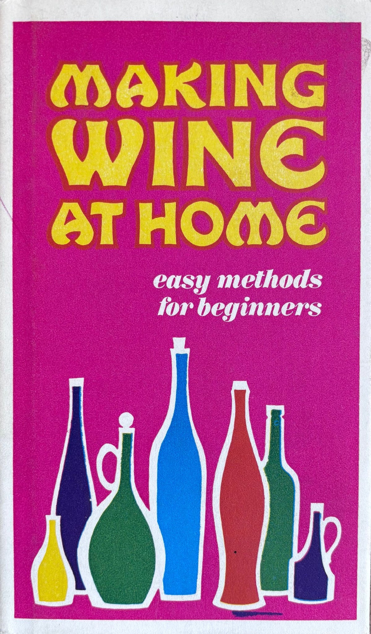 (*NEW ARRIVAL*) (Peter Pauper Press - Wine) Frank J. MacHovec. Making Wine at Home: Easy Methods for Beginners