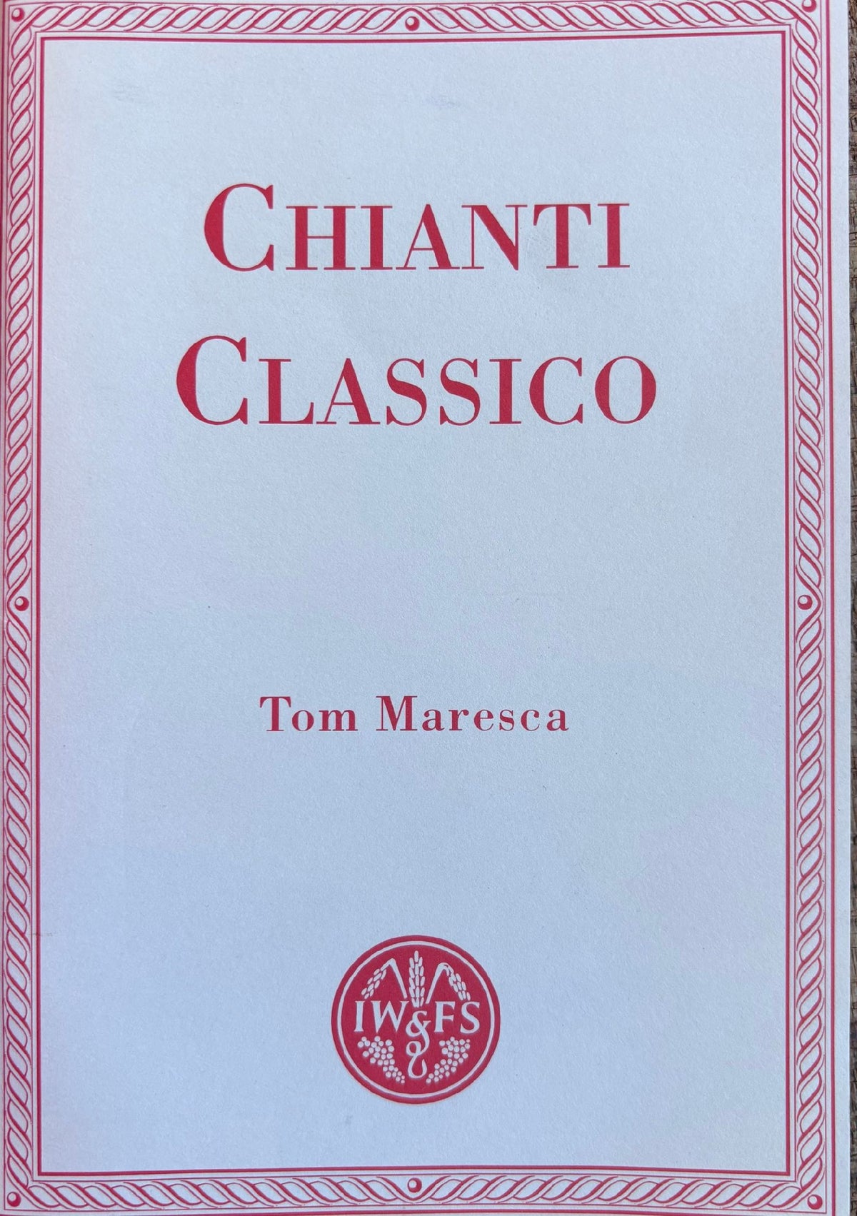 (*NEW ARRIVAL*) (Wine) Tom Maresca. Chianti Classico