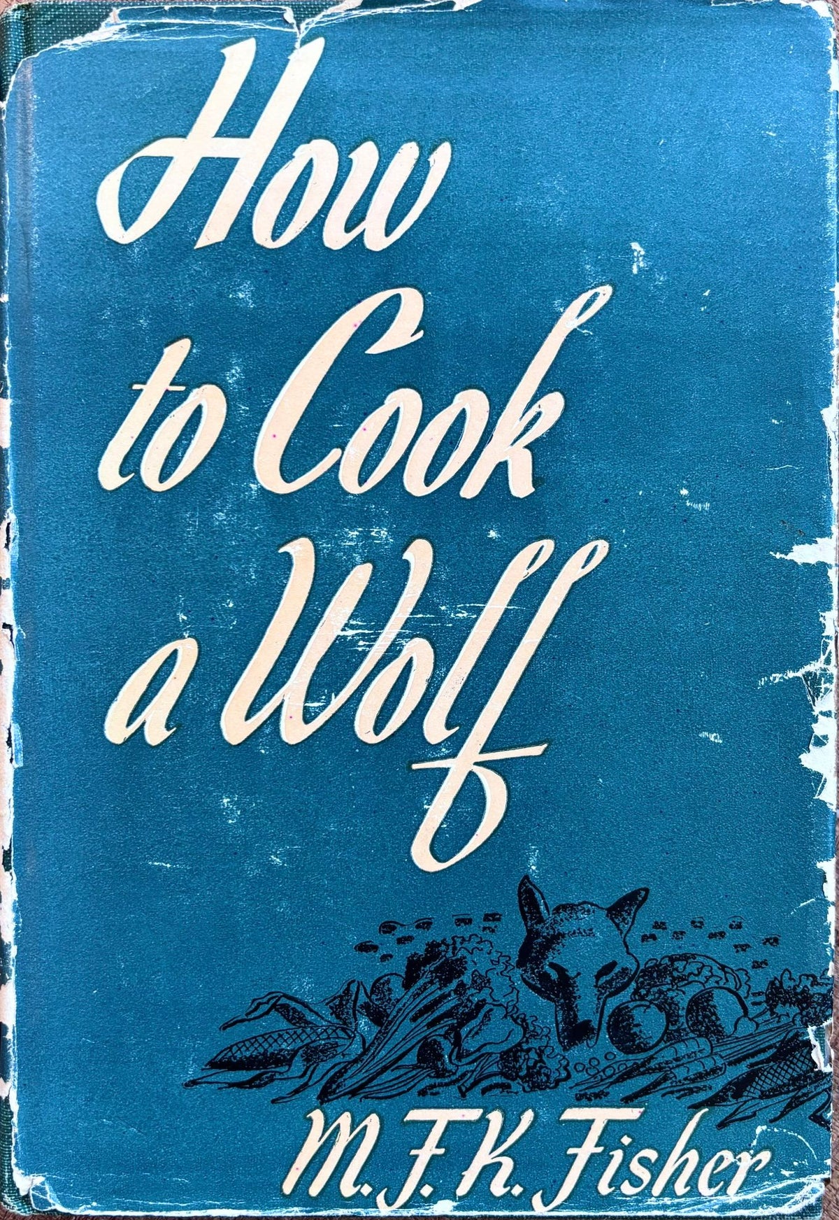 (*NEW ARRIVAL*) M.F.K. Fisher. How to Cook a Wolf