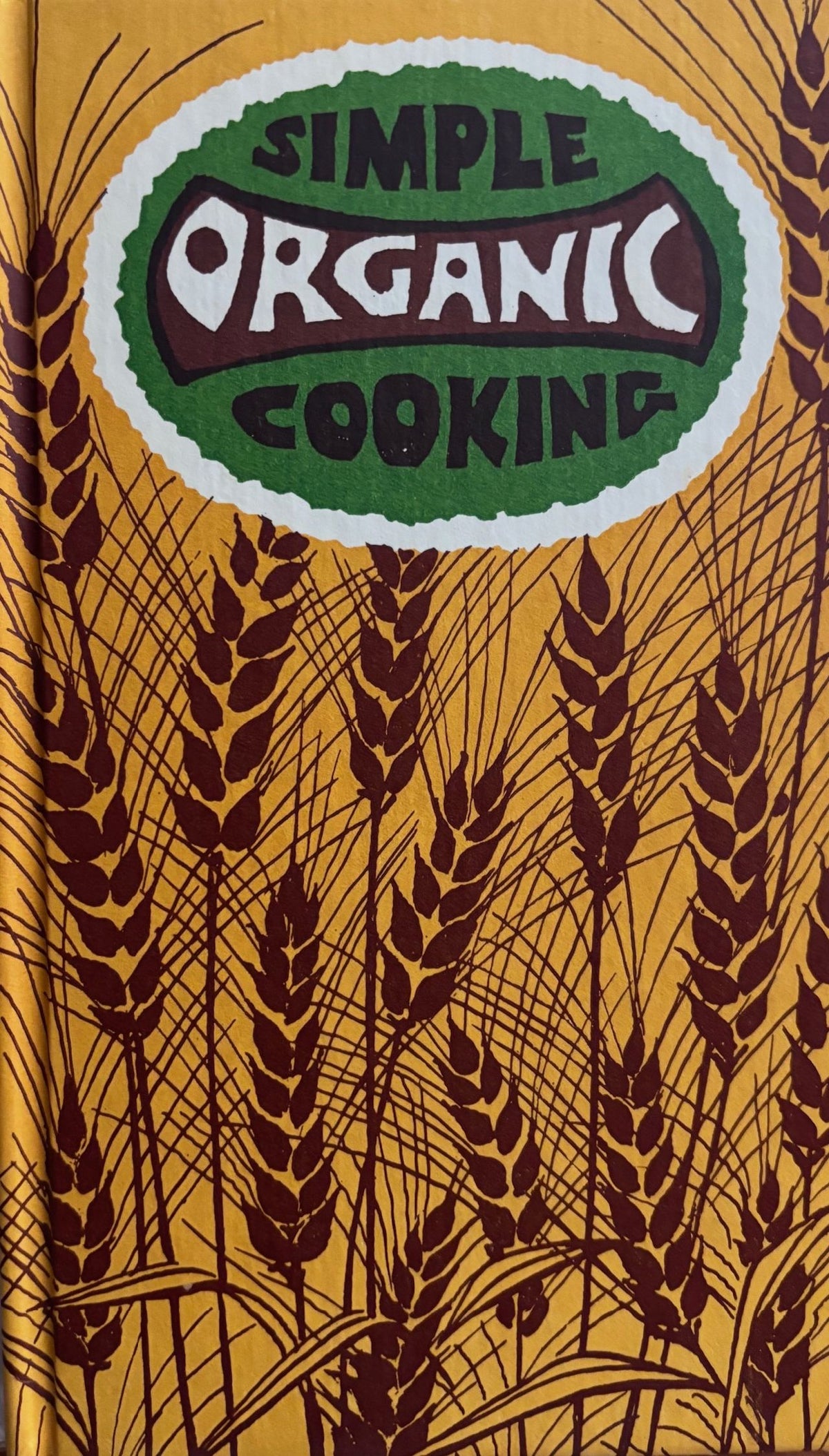 (*NEW ARRIVAL*) (Peter Pauper Press) Constance Bates. Simple Organic Cooking