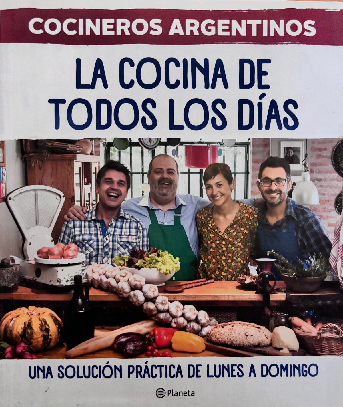 (Argentinian) Ximena Sáenz & Todos Somos. Cocineros Argentinos: La Cocina de Todos los Días