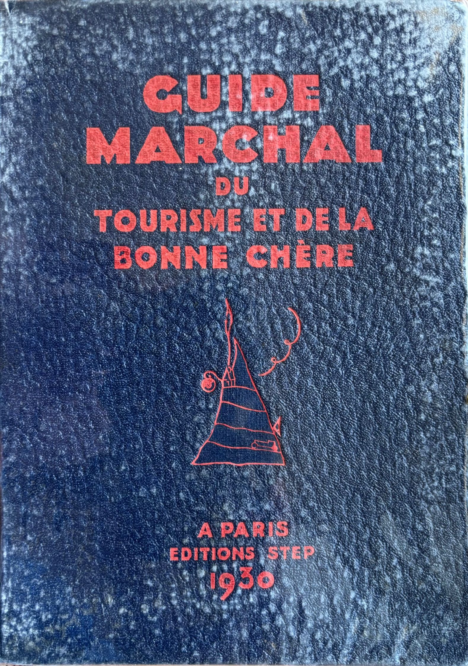 (*NEW ARRIVAL*) (Food Travel) G. de Pawlowski & Curnonsky. Guide Marchal du Tourisme et de la Bonne Chere: Bon Soirs d'Ete, Week-End, Grands Itineraires. *Signed*