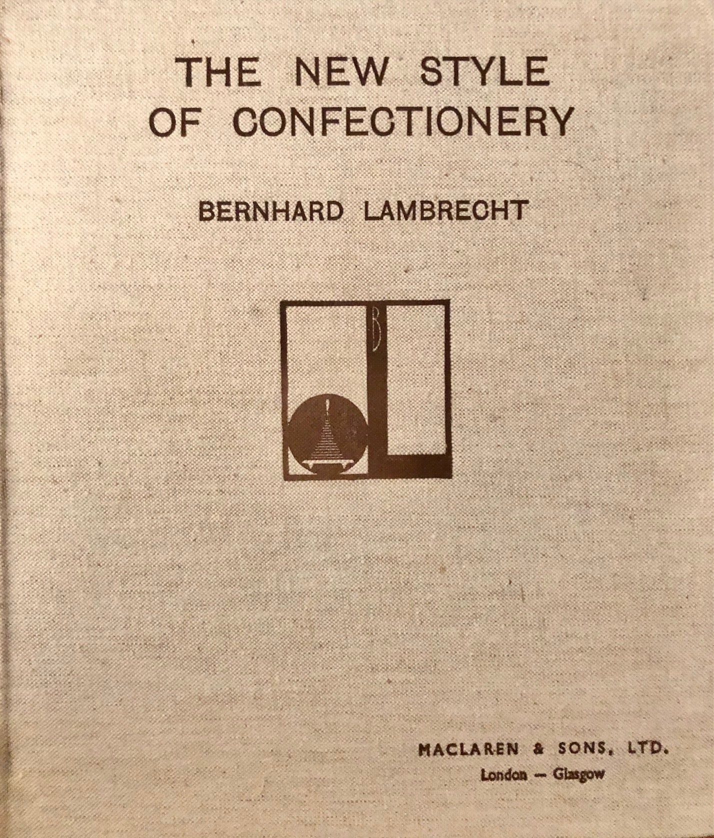 (Pastry) Lambrecht, Bernard. The New Style of Confectionery.