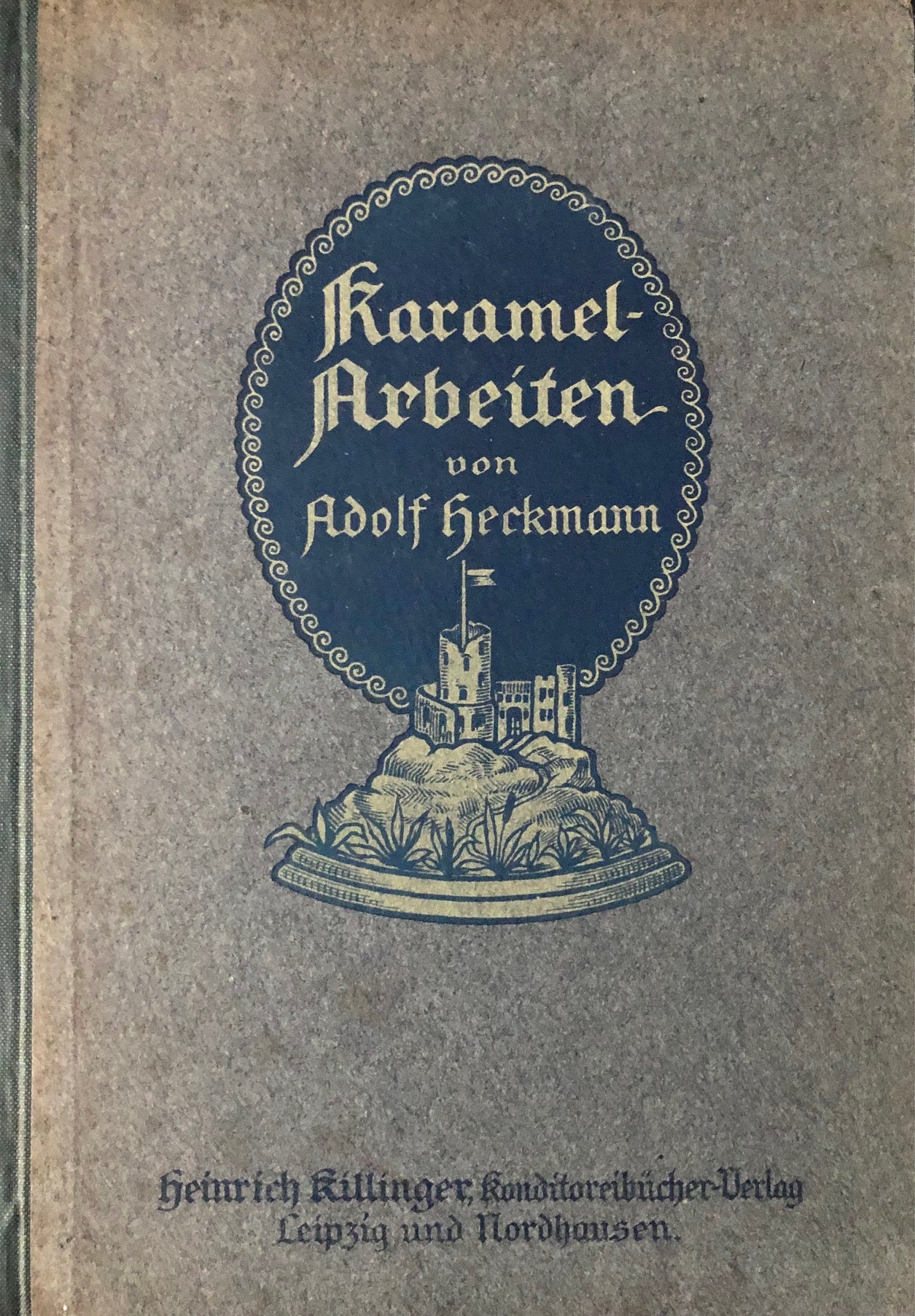 (Confectionery) Adolf Heckmann. Karamel-Arbeiten