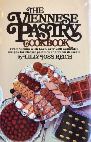 (*NEW ARRIVAL*) (Pastry - Austrian) Lilly Joss Reich. The Viennese Pastry Cookbook