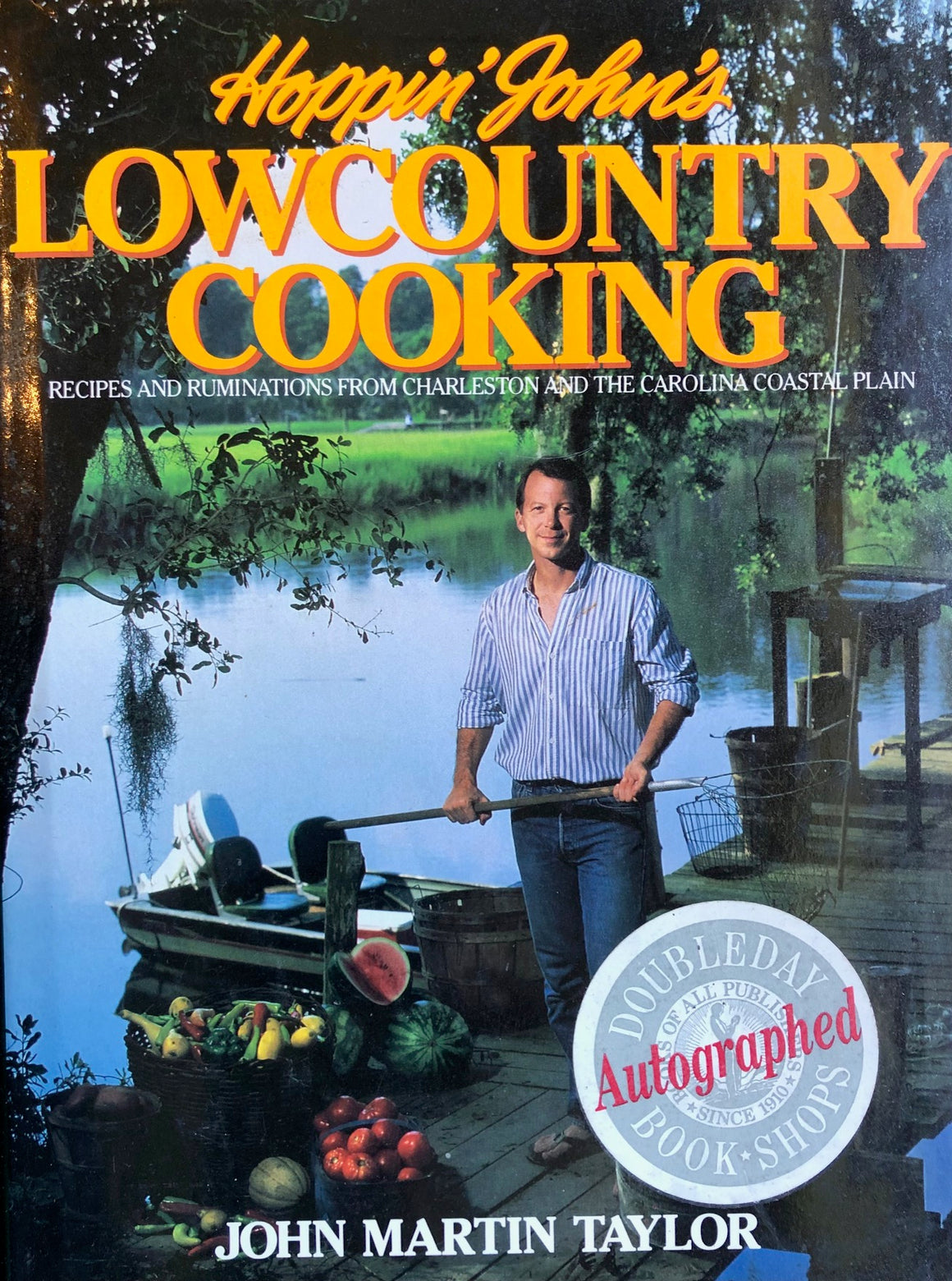 (*NEW ARRIVAL*) (Southern - South Carolina) John Martin Taylor. Hoppin' John's Low Country Cooking. SIGNED!